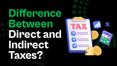 What Is the Difference Between Direct and Indirect Tax?